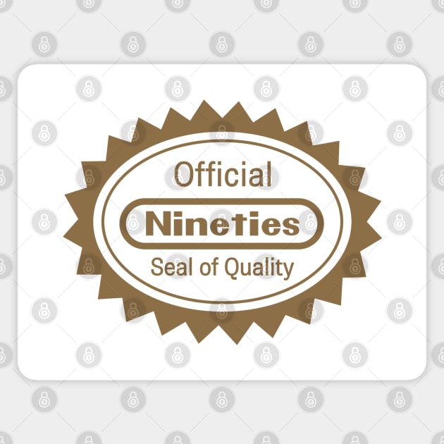 Official Nineties Seal of Approval Sticker by karutees